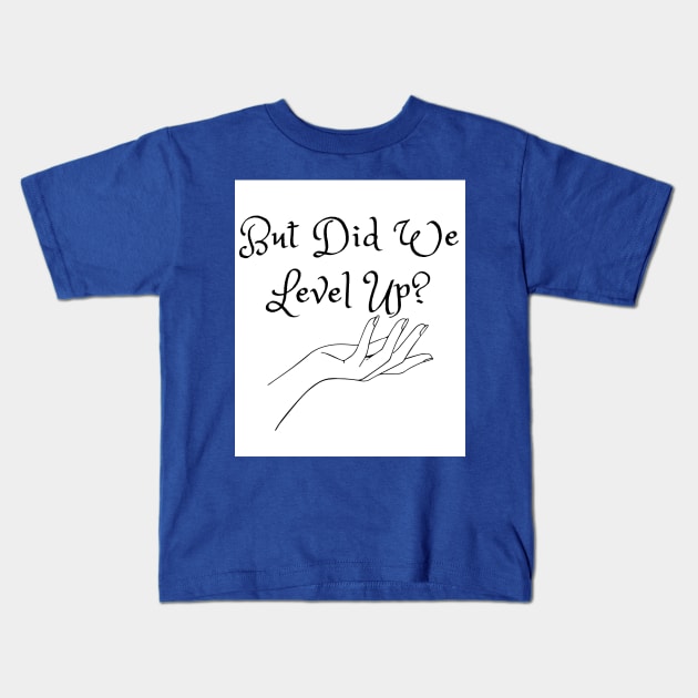 But Did We Level Up? (MD23GM002b) Kids T-Shirt by Maikell Designs